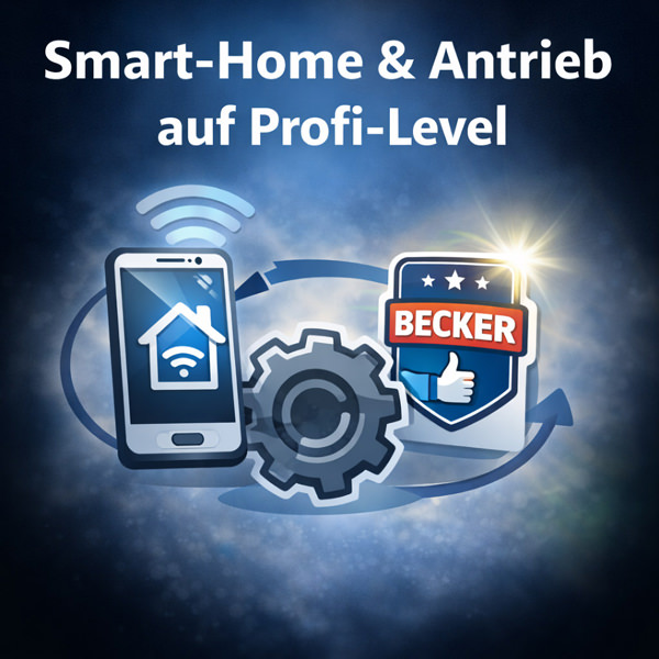 Smart-Home & Antrieb auf Profi-Level